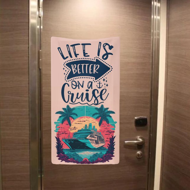 Tropical Life Is Better On A Cruise | Cruise Door Banner (Life is better on a cruise - cruise door decoration banner)