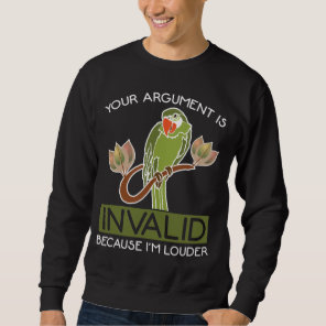 Tropical Loud Parrot Argument Annoying Bird Sweatshirt