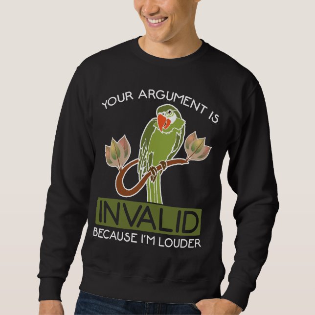 Tropical Loud Parrot Argument Annoying Bird Sweatshirt (Front)