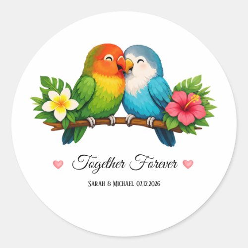 Tropical Lovebirds Wedding Together Forever Classic Round Sticker