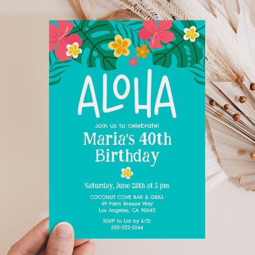Tropical Luau Aloha 40th Birthday Invitation