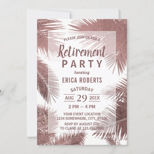 Tropical Modern Rose Gold Palm Beach Retirement Invitation