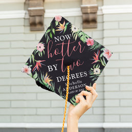 Tropical &#39;Now Hotter By Two Degrees&#39; Graduate  Graduation Cap Topper
