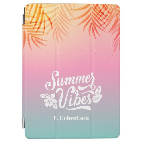 Tropical Ombre Sunrise Summer Vibes Custom Name  iPad Air Cover