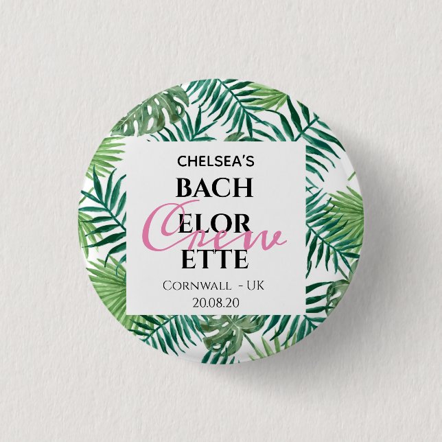 Tropical Palm Leaves Leaf Bachelorette Crew Party Button (Front)