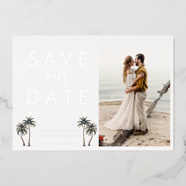 Tropical Palm Tree Coastal Wedding Save the Date Foil Invitation (Front)