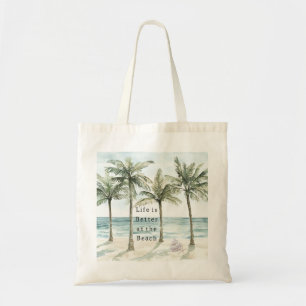 Tropical Palm Trees Better at the Beach Tote Bag