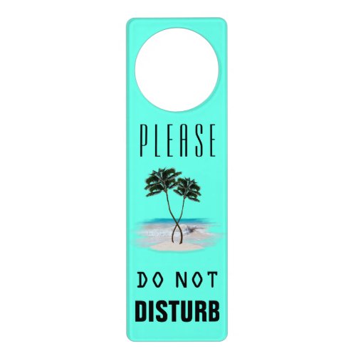 Tropical Palm Trees Do Not Disturb Door Hanger