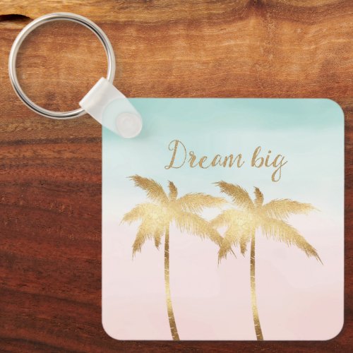 Tropical Palm Trees Pink Mint Ombre gold dream big Keychain