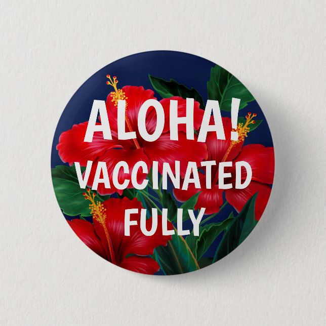 Tropical Paradise Hawaiian Hibiscus Vaccinated Button (Front)