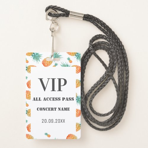Tropical Pineapple All VIP Access Concert Party  Badge