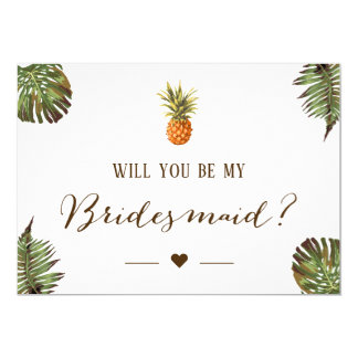 Tropical Pineapple Will You Be My Bridesmaid Card