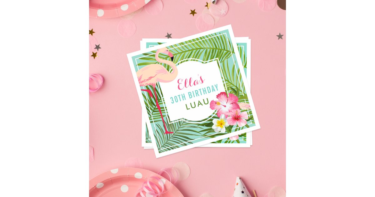 Tropical Pink Flamingo 30th Birthday Luau Napkins | Zazzle