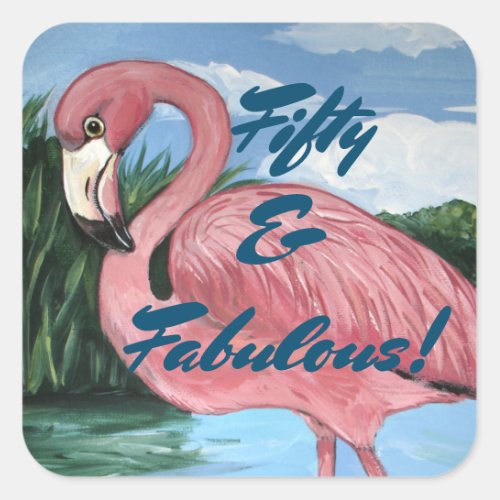 Tropical Pink Flamingo Fifty Fabulous Birthday Square Sticker