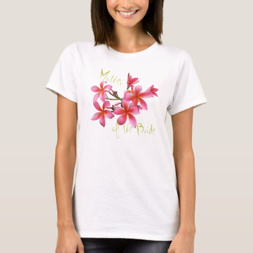 Tropical Pink Floral Mother of the Bride T_Shirt
