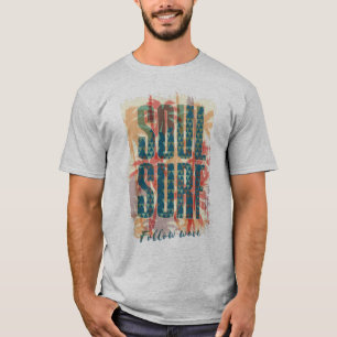 Tropical summer Soul Surf typography T-Shirt