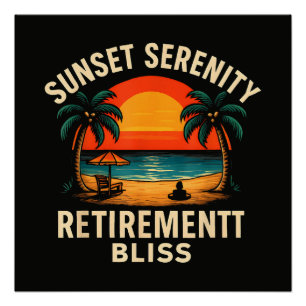 Tropical Sunset Serenity Retirement Beach Scene Poster