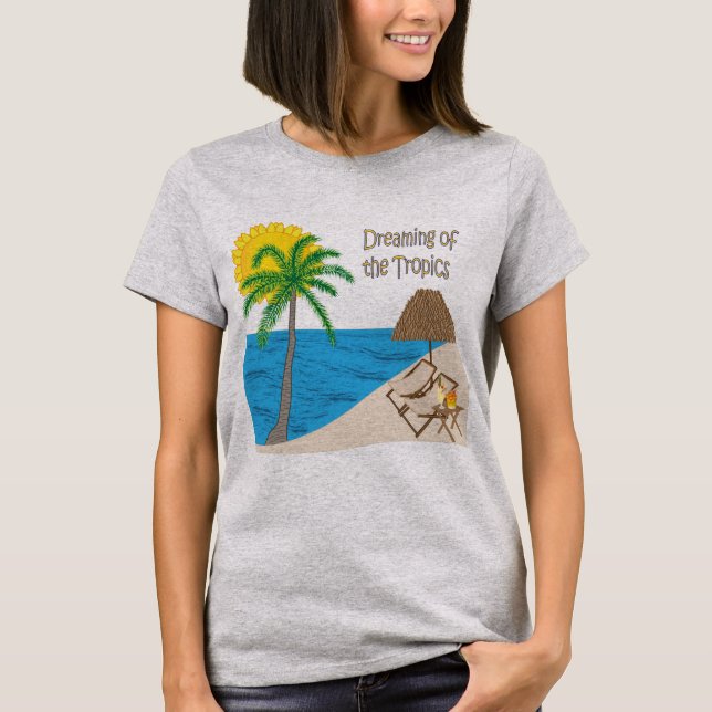Tropical T-shirt, Dreaming of the Tropics T-Shirt (Front)