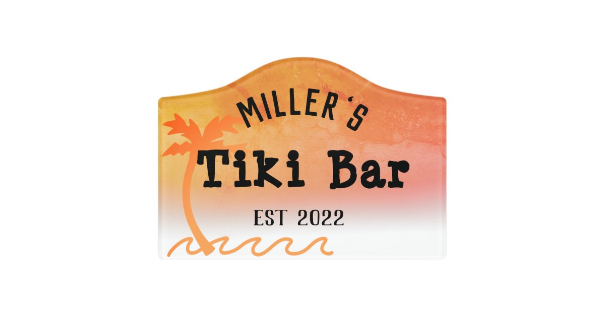 Tropical Tiki Bar Custom Door Sign Zazzle
