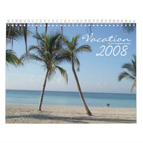 Tropical Vacation 2008 Dreams Calendar