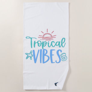 Tropical Vibes Beach Towel