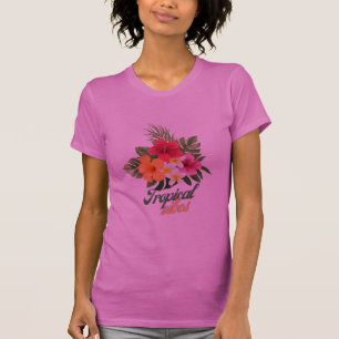 Tropical Vibes. T-Shirt