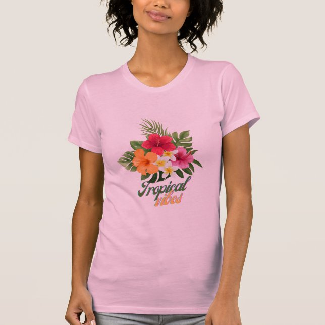 Tropical Vibes. T-Shirt (Front)