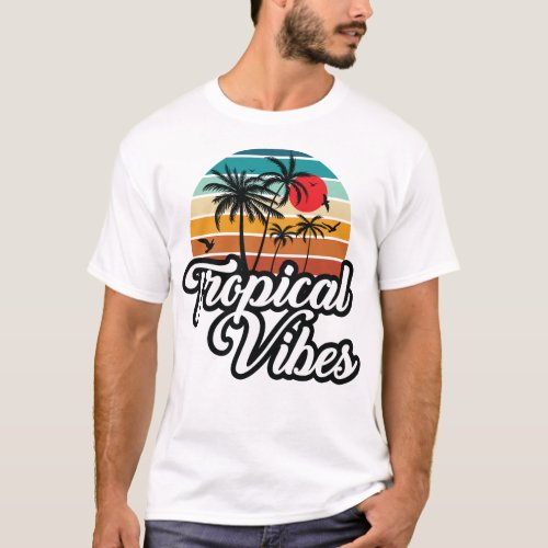Tropical Vibes Vintage Design T_Shirt
