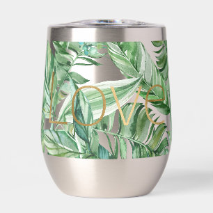 Tropical Watercolor Green Leaves Gold Love (thin) Thermal Wine Tumbler