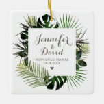 Tropical Wedding Newlywed Gift Keepsake Ornament<br><div class="desc">This tropical wedding keepsake ornament feature a bold tropical plants border originally rendered in watercolor.  Just change the couple's names,  the wedding location & date,  and add your own photo on the back.</div>