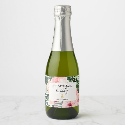 Tropical Will you be my bridesmaid proposal card Sparkling Wine Label