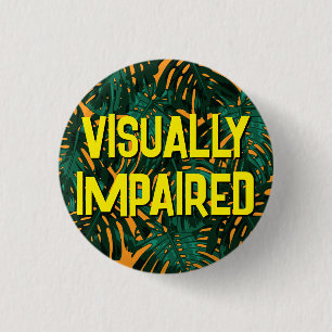 Tropical Yellow Jungle Leaves Visually Impaired Button