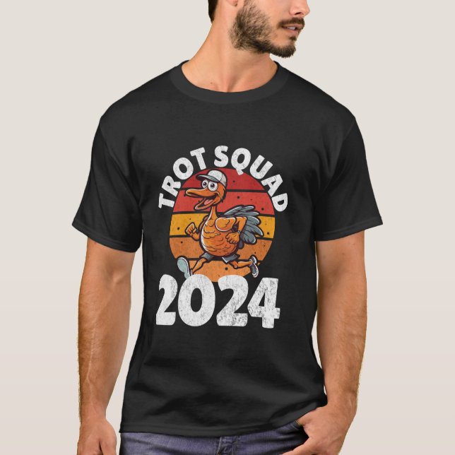 Trot Squad 2024 Thanksgiving Turkey Running Runner T-Shirt (Front)
