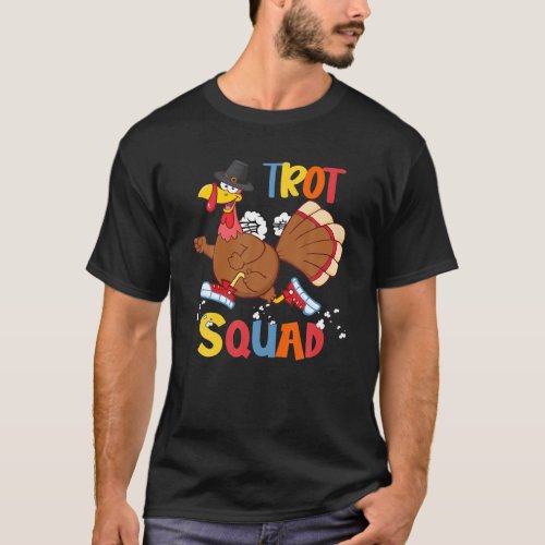 Trot Squad Funny Running Turkey Pilgrim Costume Ru T_Shirt