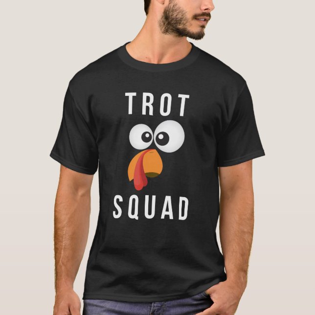 Trot Squad T-shirt: Turkey Trot Squad Shirts (Front)