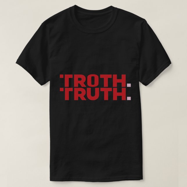 Troth Truth Senchal   T-Shirt (Design Front)
