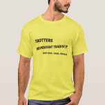 Trotters Independent Trading Co Tv T Shirt at Zazzle