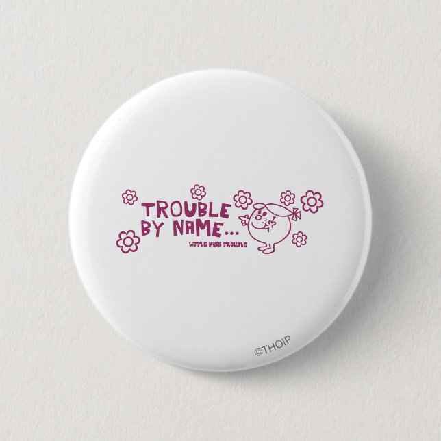 Trouble By Name Button (Front)