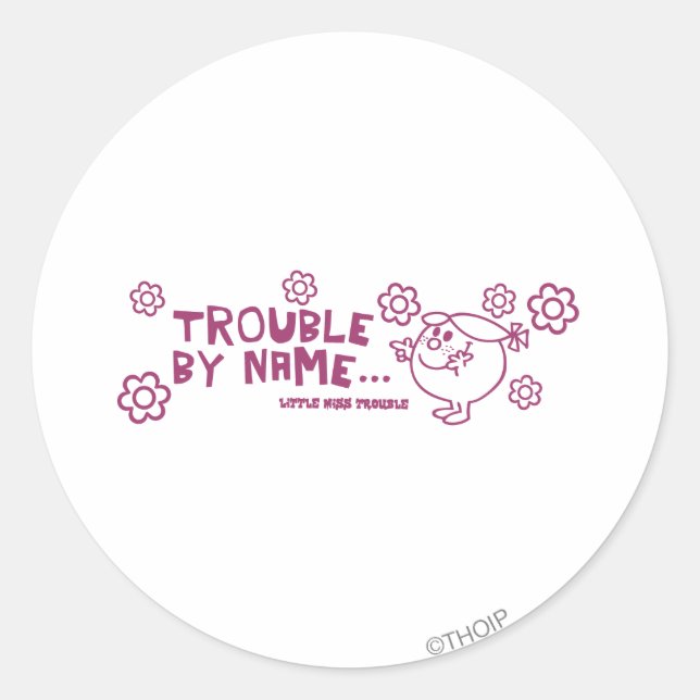 Trouble By Name Classic Round Sticker (Front)