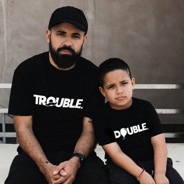 Trouble Double Funny Dad Son Daughter Matching T-Shirt (Creator Uploaded)