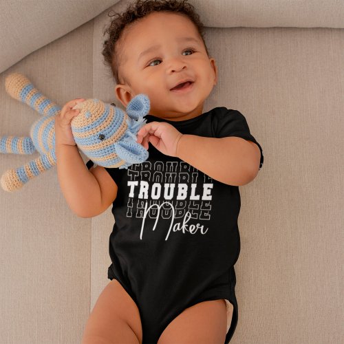 Trouble Maker Baby Bodysuit