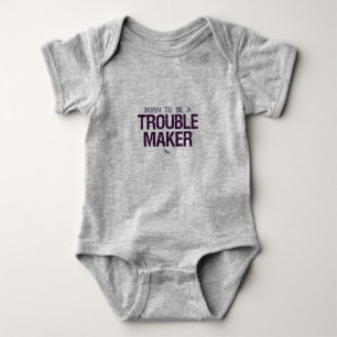 Trouble Maker shirt - choose style & color