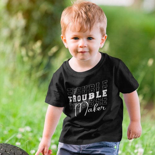 Trouble Maker Toddler T_shirt