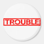 Trouble Stamp Magnet