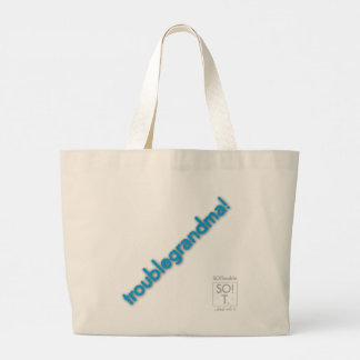 troublegrandma! large tote bag