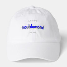 troublemom!