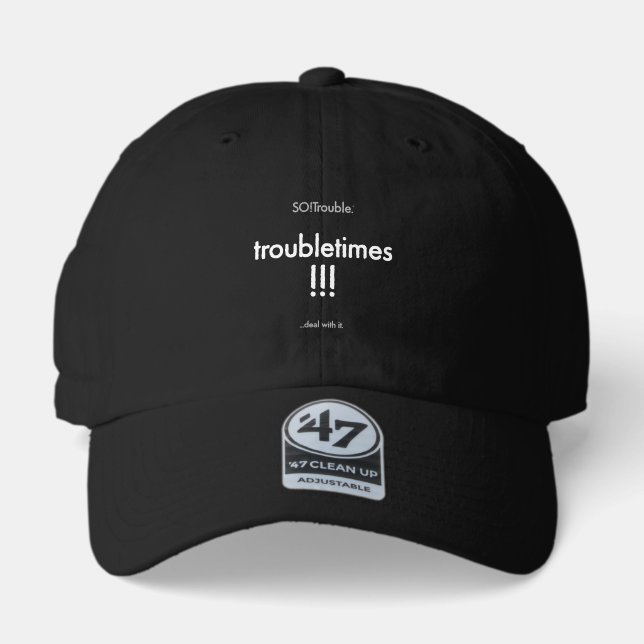 troubletimes!!! 47 brand hat (Front)