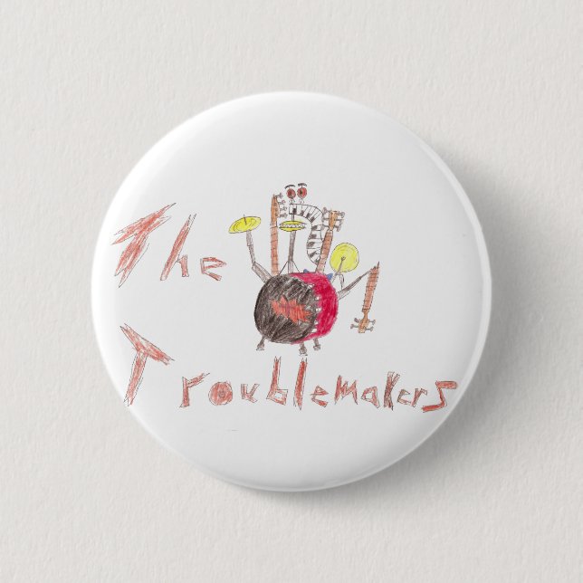 Troublmakers flair pinback button (Front)