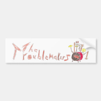 Troublmakers-l-bumper-sticker Bumper Sticker