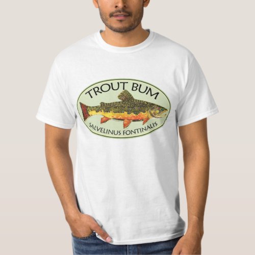 Trout Bum Fishing T_Shirt